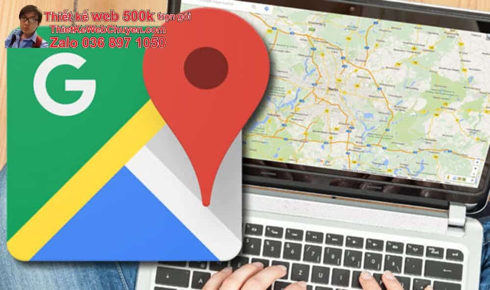 Tạo bản đồ Google Map cửa hàng bán điện thoại máy tính